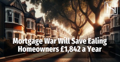 Mortgage War Will Save Ealing Homeowners £5,844 a Year.